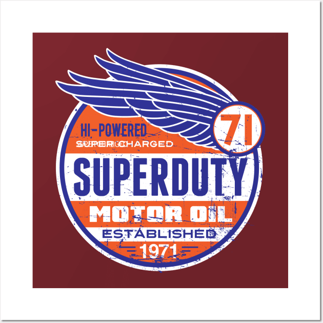 Superduty Motor Oil Wall Art by spicoli13